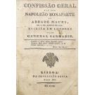 SARRAZIN, General. - CONFISSÃO GERAL QUE FEZ NAPOLEÃO BONAPARTE AO ABBADE MAURY, EM 15 DE AGOSTO DE 1810. Escrita em Londres pelo....