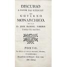 VIEIRA DE CASTRO, José Manoel Ribeiro. - DISCURSO A FAVOR DAS SCIENCIAS DO GOVERNO MONARCHICO. 