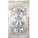 CONSTITVIÇÕES SYNODAES DO BISPADO DO PORTO, ordenadas pelo muyto Illustre & Reuerendishor Dom Frey Marcos de Lisboa Bispo do dito Bispado. Junto com: DO ESTYLO, E OFFICIAES DA IUSTIÇA do Bispado do Porto.  