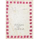 FOLHAS DE POESIA. Nº 3 e 4 Organização de António Salvado e Helder Macedo.