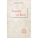 PASCOAES, Teixeira de. - SENHORA DA NOITE.