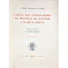 CARTAS DOS GOVERNADORES DA PROVINCIA DO ALENTEJO A EL-REI D. JOÃO IV. Volume I. - Segue-se:
