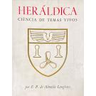 LANGHANS, F. P. de Almeida. - HERÁLDICA CIÊNCIA DE TEMAS VIVOS. Volume I (e Volume II). 
